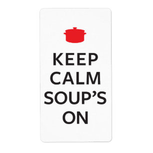 Keep Calm Soup's On