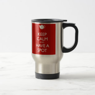 Keep Calm Spot of Tea Travel Mug