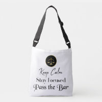 Keep Calm. Stay Focused. Pass The Bar Exam.