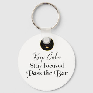 Keep Calm. Stay Focused. Pass The Bar Exam. Keychain