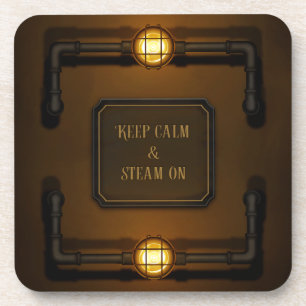 "Keep Calm & Steam On" Machine Age Steampunk Coaster