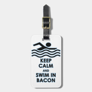 Keep Calm Swim in Bacon Luggage Tag