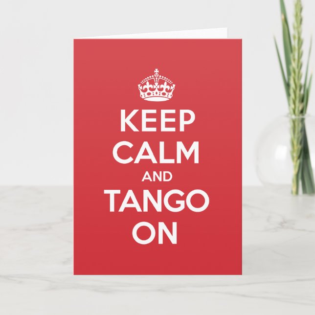 Keep Calm Tango Greeting Note Card (Front)