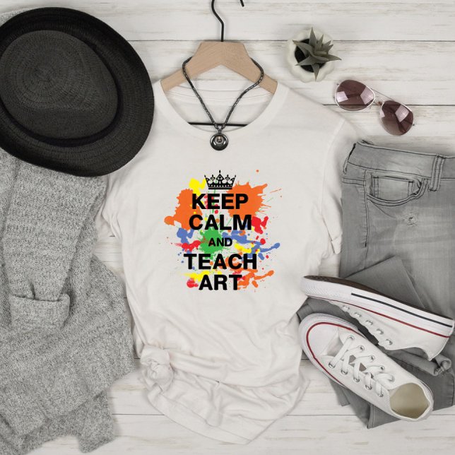Keep Calm Teach Art Colorful Splats T-Shirt (Creator Uploaded)