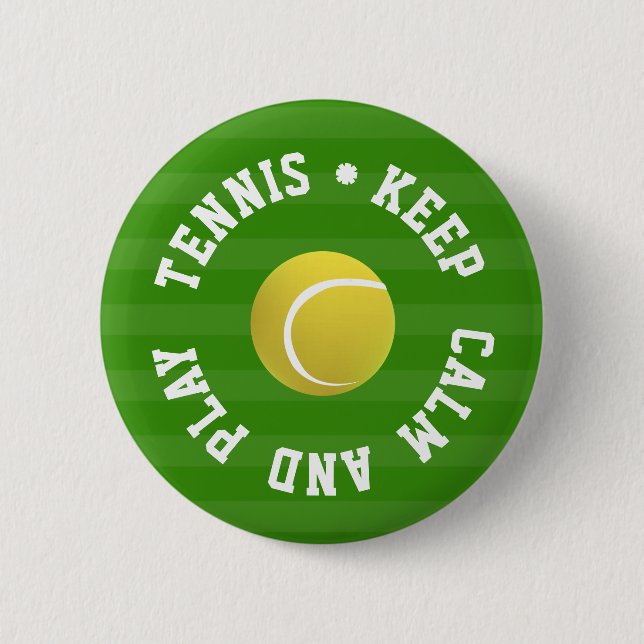 KEEP  CALM TENNIS BALL - Personalized TEXT 2 Inch Round Button (Front)