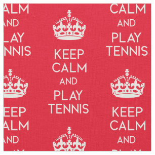 Keep calm - tennis (custom size and colour) fabric