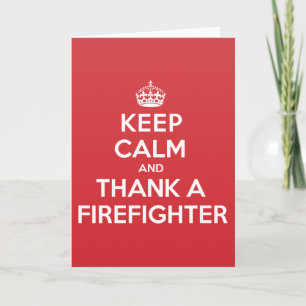 Keep Calm Thank Firefighter Greeting Note Card