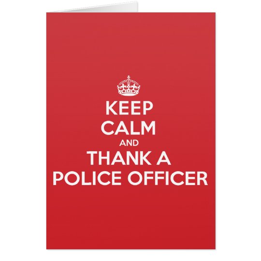 Keep Calm Thank Police Officer Greeting Note Card