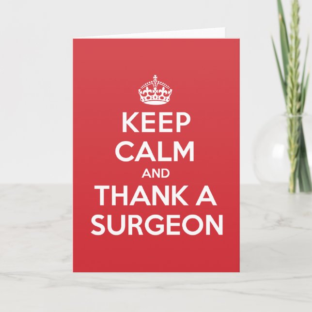 Keep Calm Thank Surgeon Greeting Note Card (Front)