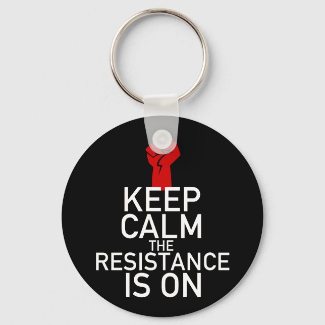 Keep Calm the Resistance is On Keychain (Front)