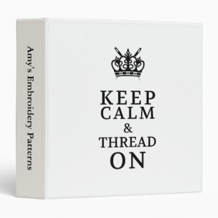 Keep Calm Thread On Pattern Organizer Binder