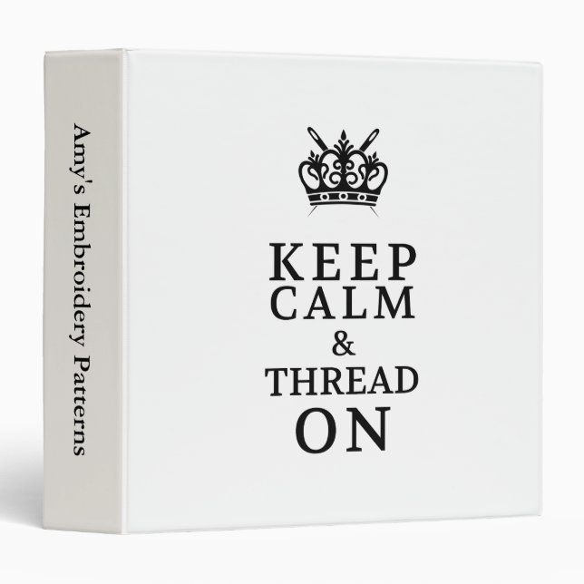 Keep Calm Thread On Pattern Organizer Binder (Front/Spine)