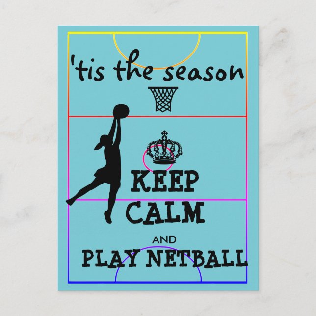 Keep Calm Tis The Netball Season Postcard (Front)