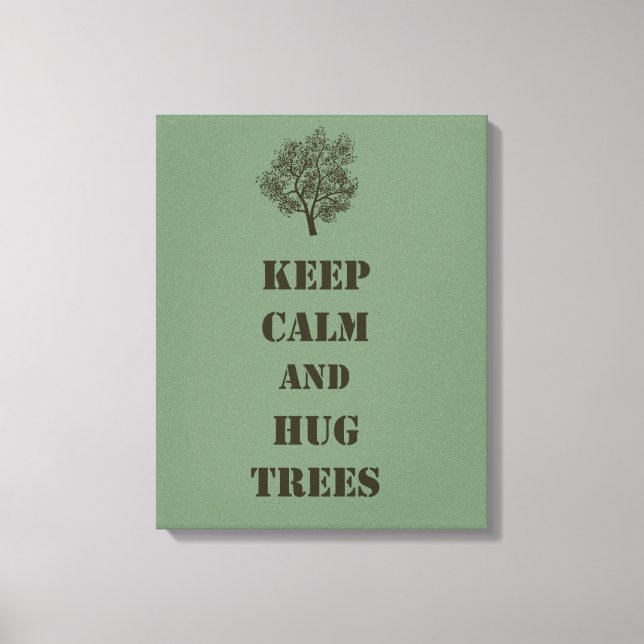 Keep Calm Trees Canvas Print (Front)