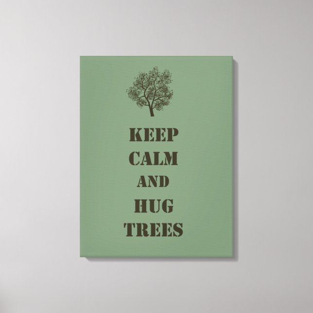 Keep Calm Trees Canvas Print (Front)