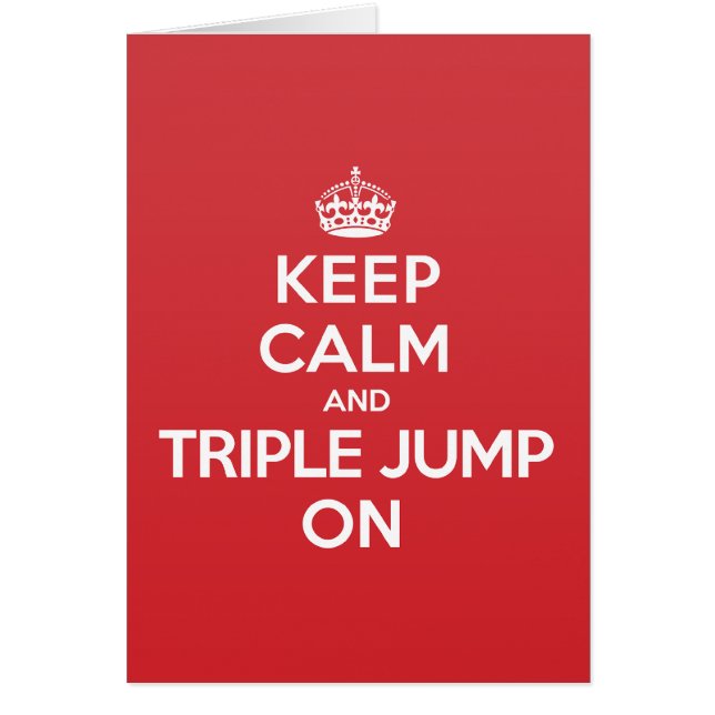 Keep Calm Triple Jump Greeting Note Card (Front)
