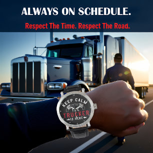 Keep Calm Trucker Is Here Watch