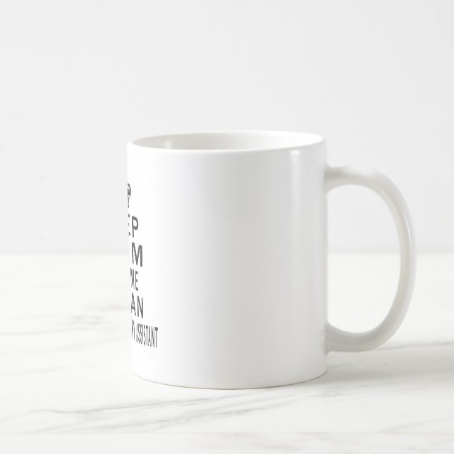 Keep Calm Trust Me I Am An Occupational Therapy Coffee Mug (Right)