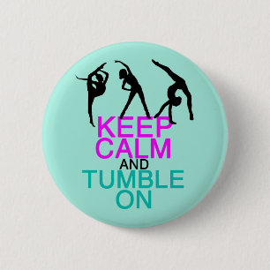 Keep Calm Tumble On Gymnastics 2 Inch Round Button