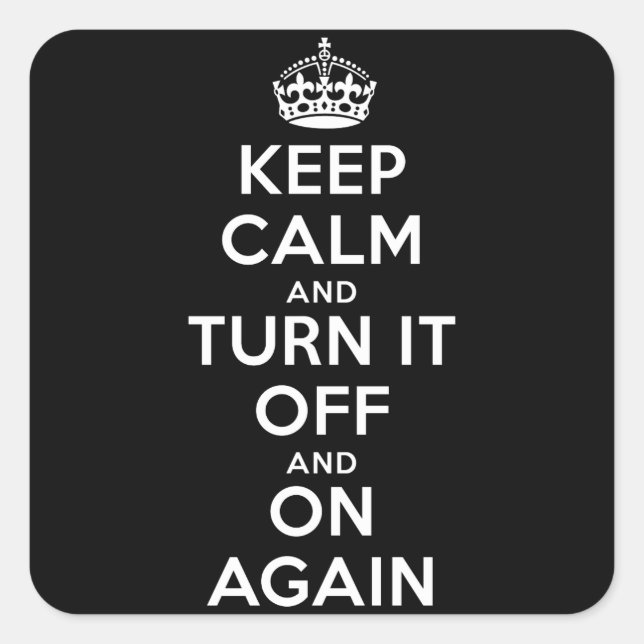 Keep Calm Turn it Off Square Sticker (Front)