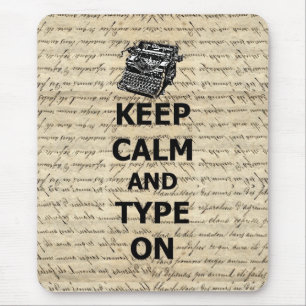 Keep calm & type on mouse pad
