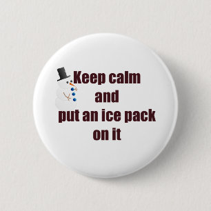 Keep Calm Use Ice Pack 2 Inch Round Button