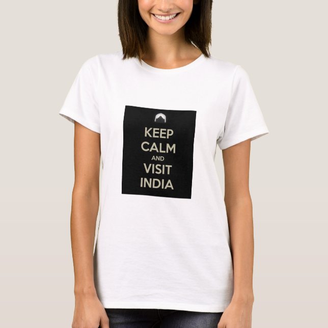 keep calm visit india T-Shirt (Front)