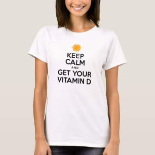 Keep Calm Vitamin D Sun T-Shirt