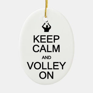 Keep Calm & Volley On ornament, customize Ceramic Ornament