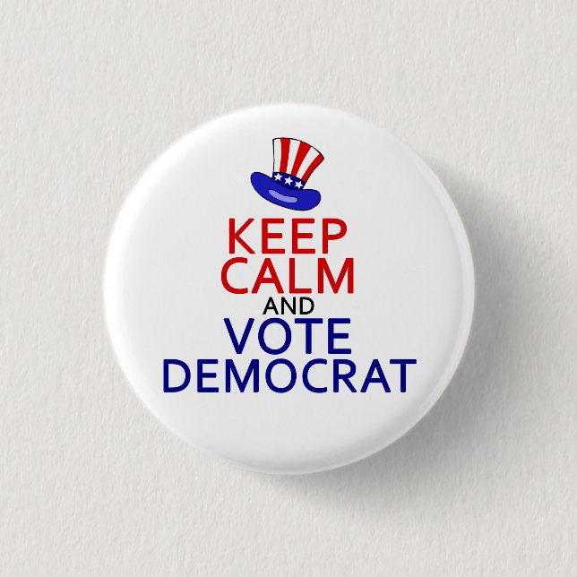Keep Calm Vote Democrat Funny Political Election 1 Inch Round Button (Front)