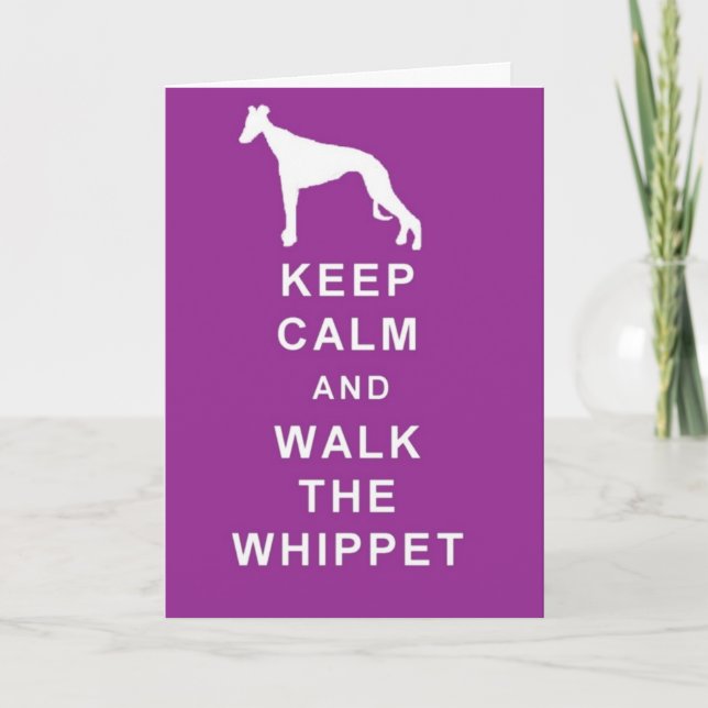 KEEP CALM WALK THE WHIPPET BIRTHDAY GREETINGS CARD (Front)
