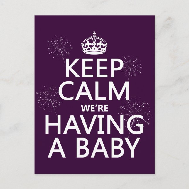 Keep Calm We're Having A Baby (in any colour) Announcement Postcard (Front)