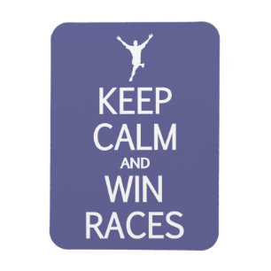 Keep Calm & Win Races custom colour magnet