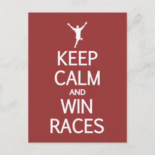 Keep Calm & Win Races custom colour postcard
