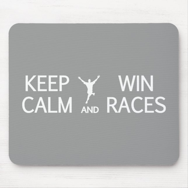 Keep Calm & Win Races mousepad (Front)