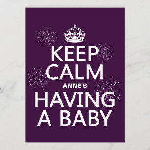 Keep Calm X Is Having A Baby (in any colour) Invitation