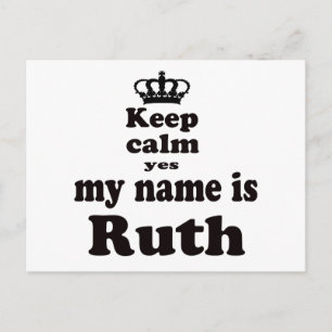Keep Calm Yes My Name Is Ruth Postcard