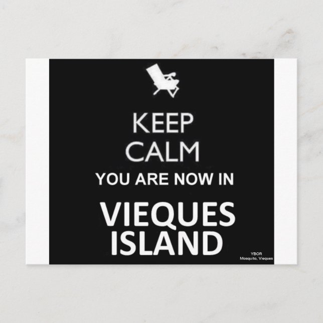 Keep Calm You are now in Vieques Island Postcard (Front)