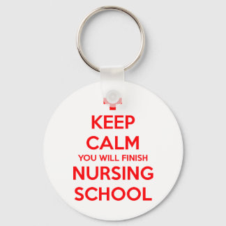 Keep Calm You Will Finish Nursing School Keychain