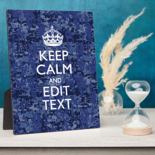 Keep Calm Your Text on Blue Digital Camouflage Plaque