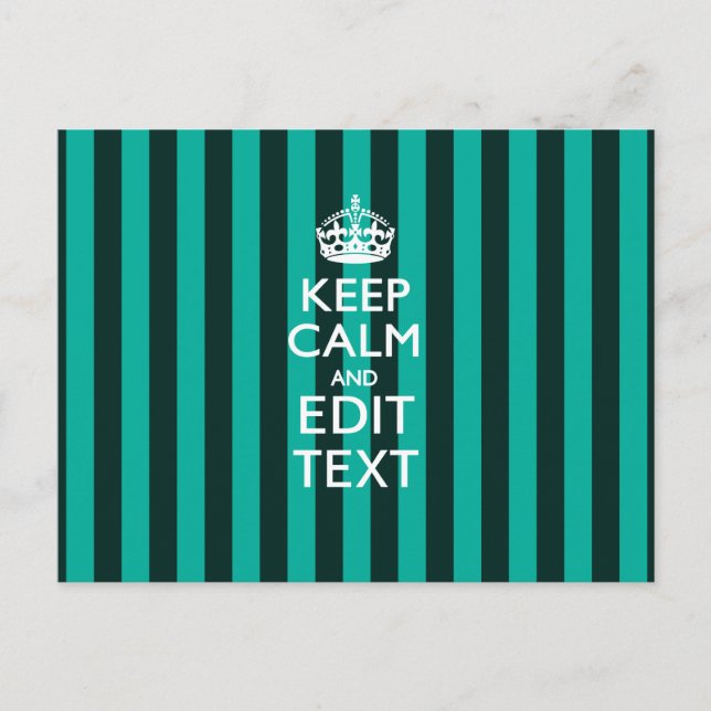 Keep Calm Your Text on Turquoise Stripes Decor Postcard (Front)