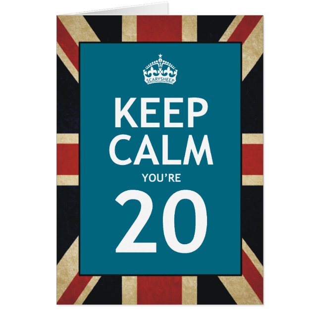 Keep Calm You're 20 (Front)