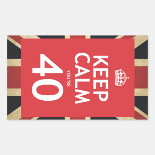 Keep Calm You're 40 Sticker