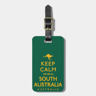 Keep Calm You're in South Australia! Luggage Tag