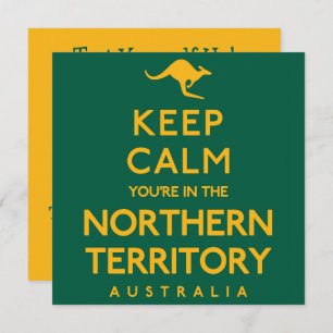 Keep Calm You're in the Northern Territory! Invitation