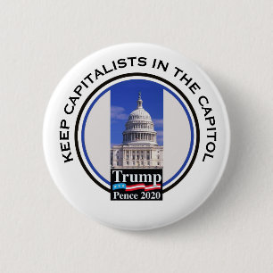 Keep Capitalists in the Capitol 2 Inch Round Button