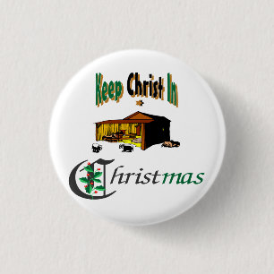 Keep Christ In Christmas 1 Inch Round Button