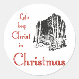 Keep Christ in Christmas Classic Round Sticker