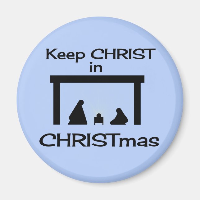 Keep CHRIST in CHRISTmas Magnets (Front)