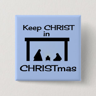 Keep CHRIST in CHRISTmas Square Button / Pin